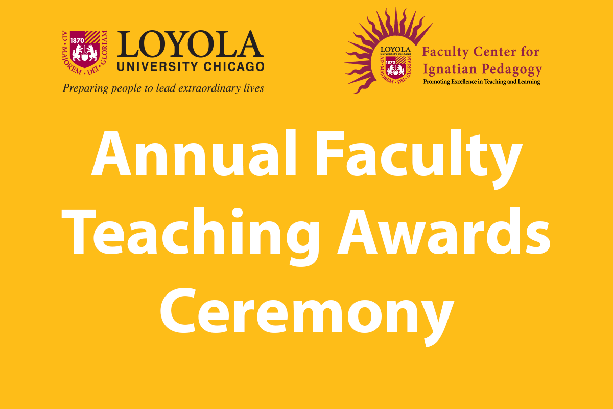 Graphic for Loyola University Chicago Annual Faculty Teaching Awards Ceremony